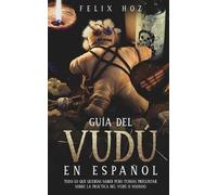 Felix Hoz Guía del Vudú en Español (Tascabile)