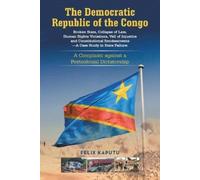 Felix Kaputu The Democratic Republic of the Congo, Broken State, Col (Tascabile)