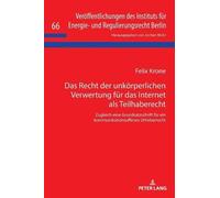 Felix Krone Das Recht der unkoerperlichen Verwertung fuer das (Copertina rigida)