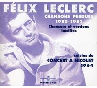 Felix LeClerc Chansons Perdues 1950 - 1953 (CD) Album