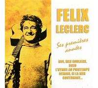 Félix Leclerc - Félix Leclerc, ses premières années