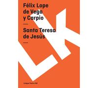 Félix Lope de Vega Y Carpio Santa Teresa de Jesús (Tascabile)