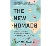 Felix Marquardt The New Nomads (Tascabile)
