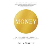 Felix Martin Money (Tascabile)