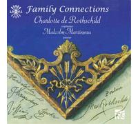 Felix Mendelsso Charlotte De Rothschild/Malcolm Martineau: Family Connectio (CD)