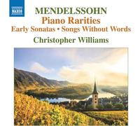 Felix Mendelsso Mendelssohn: Piano Rarities: Early Sonatas/Songs Without Wo (CD)