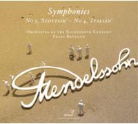 Felix Mendelssoh Mendelssohn: Symphonies No. 3, 'Scottish'/No. 4, 'Italian (CD)