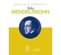 Felix Mendelssohn - Formenti Gabriele