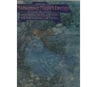 Felix Mendelssohn-Bartholdy - A Midsummer Night's Dream