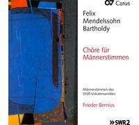 Felix Mendelssohn Bartholdy Chöre Für Männerstimmen (CD)
