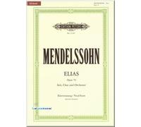Felix Mendelssohn Bartholdy - Elias op. 70 Urtext - Soli, coro e orchestra - spartiti per pianoforte [note musicali]
