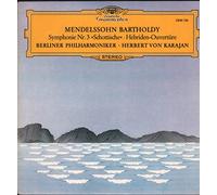 Felix Mendelssohn-Bartholdy - Felix Mendelssohn-Bartholdy - Berliner Philharmoniker o Herbert von Karajan - Symphony No 3 Scotsch Hebrides Overture - Deutsche Grammophon - 2530 126
