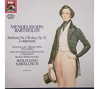 Felix Mendelssohn-Bartholdy - Sinfonie Nr. 2 B-dur, op. 52 "Lobgesang"