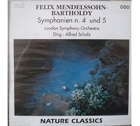 Felix Mendelssohn-Bartholdy Symphonien n. 4 und 5