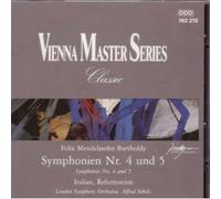 Felix Mendelssohn Bartholdy - Vienna Master Series: Symphonies No. 4 and 5