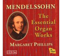 Felix Mendelssohn - Essential Organ Works