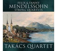 Takacs Quartet – Felix & Fanny Mendelssohn: Quartetti per archi – CD – Hyperion