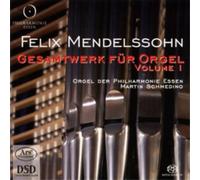 Felix Mendelssohn Felix Mendelssohn: Gesamtwerk Fur Orgel - Volume 1 (CD) Hybrid