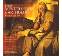 Felix Mendelssohn Felix Mendelssohn: Paulus, Op. 36 Album