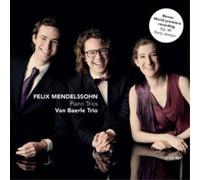 Felix Mendelssohn Felix Mendelssohn: Piano Trios (CD) Hybrid