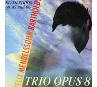 Felix Mendelssohn Klaviertrios (Trio Opus 8) (CD) Album