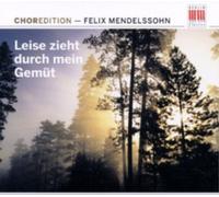 Felix Mendelssohn Leise Zieht Durch Mein Gemut (CD) Album