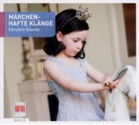 Felix Mendelssohn Marchen-Hafte Klange: Fairytale Sounds (CD) Album