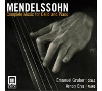 Felix Mendelssohn Mendelssohn: Complete Music for Cello and Piano (CD) Album