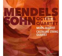 Felix Mendelssohn Mendelssohn: Octet & Quartet (CD) Album