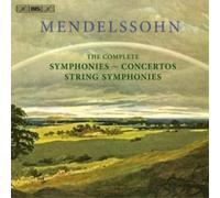 Felix Mendelssohn Mendelssohn: The Complete Symphonies - Concertos/... (CD)