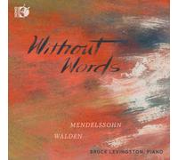 Felix Mendelssohn Mendelssohn/Walden: Without Words (CD) Album