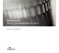 Felix Mendelssohn String Symphonies Nos. 8, 9, and 10 (Concerto Koln) (CD) Album