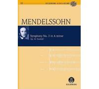 Felix Mendelssohn Symphony No.3 In A Minor Op.56 (Mixed Media Product)