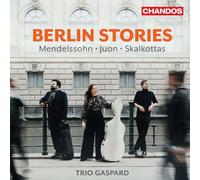 Felix Mendelssohn Trio Gaspard: Berlin Stories (CD) Album
