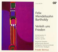 FELIX MENDELSSOHN Verleih Uns Frieden: Church Music 6 (CD)