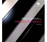 Felix Mendelssohn William Howard Plays Sixteen Love Songs for Piano (CD) Album