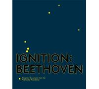 Felix Meyer Ignition: Beethoven (Tascabile) Paul Sacher Foundation