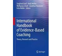 Felix Müller International Handbook of Evidence-Based Coachin (Copertina rigida)