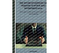 Felix Murphy The Wyckoff Method for Trading in Stock and investment (Tascabile)