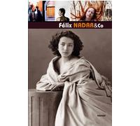 Felix Nadar & Co. Omaggio a Felix Nadar (1820-1910). Ediz. italiana, ingle...