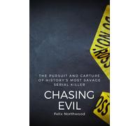 Felix Northwood Chasing Evil (Copertina rigida)