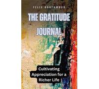 Felix Northwood The Gratitude Journal (Copertina rigida)
