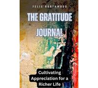 Felix Northwood The Gratitude Journal (Tascabile)