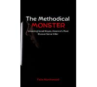 Felix Northwood The Methodical Monster (Copertina rigida)