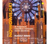 Felix Nowowiejs Organ Works Vol. 2: In Paradisum / Mater Dolorosa / Christm (CD)