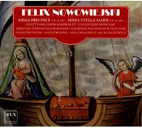 Felix Nowowiejski Felix Nowowiejski: Missa Pro Pace/Missa Stella Maris Album