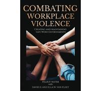 Felix P. Nater David D. Van Fleet Ella W. Van Combating Workplace Vi (Tascabile)