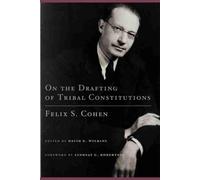 Felix S. Cohen On the Drafting of Tribal Constitutions (Copertina rigida)