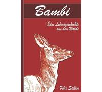 Felix Salten Bambi - Eine Lebensgeschichte aus dem Walde (Illustrier (Tascabile)