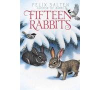 Felix Salten Fifteen Rabbits (Copertina rigida)